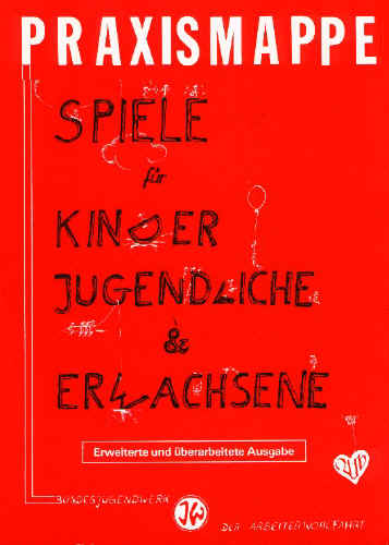 Praxismappe - Spiele fr Kinder, Jugendliche und Erwachsene